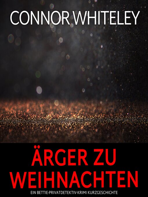 Title details for Ärger zu Weihnachten by Connor Whiteley - Available
